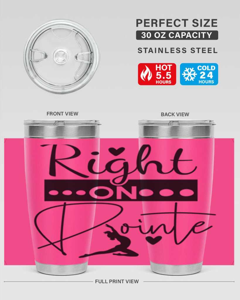 Right on Pointe 77#- ballet- Tumbler