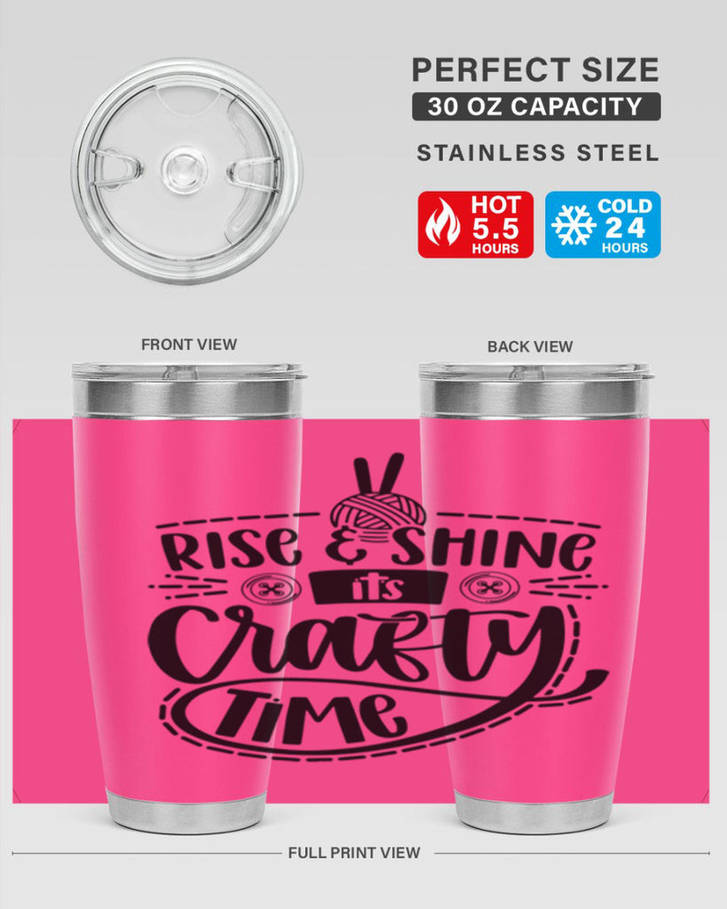 Rise Shine Its Crafty Time 9#- crafting- Tumbler