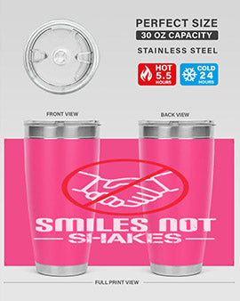 SMILES NOT SHAKES Style 23#- corona virus- Tumbler