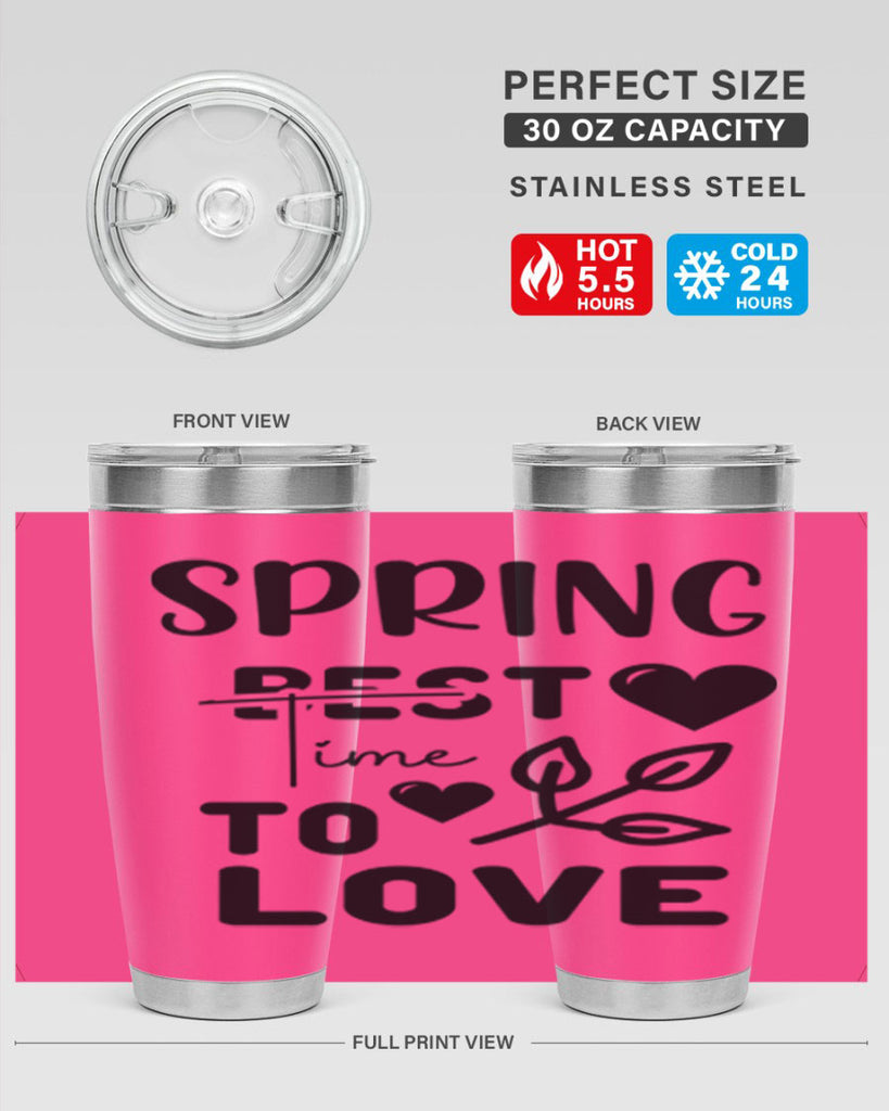 Spring Best Time to Love 413#- spring- Tumbler