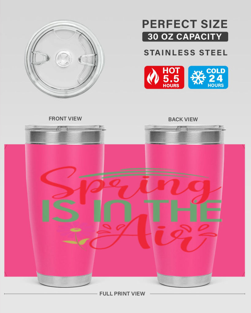 Spring Is In The Air 461#- spring- Tumbler