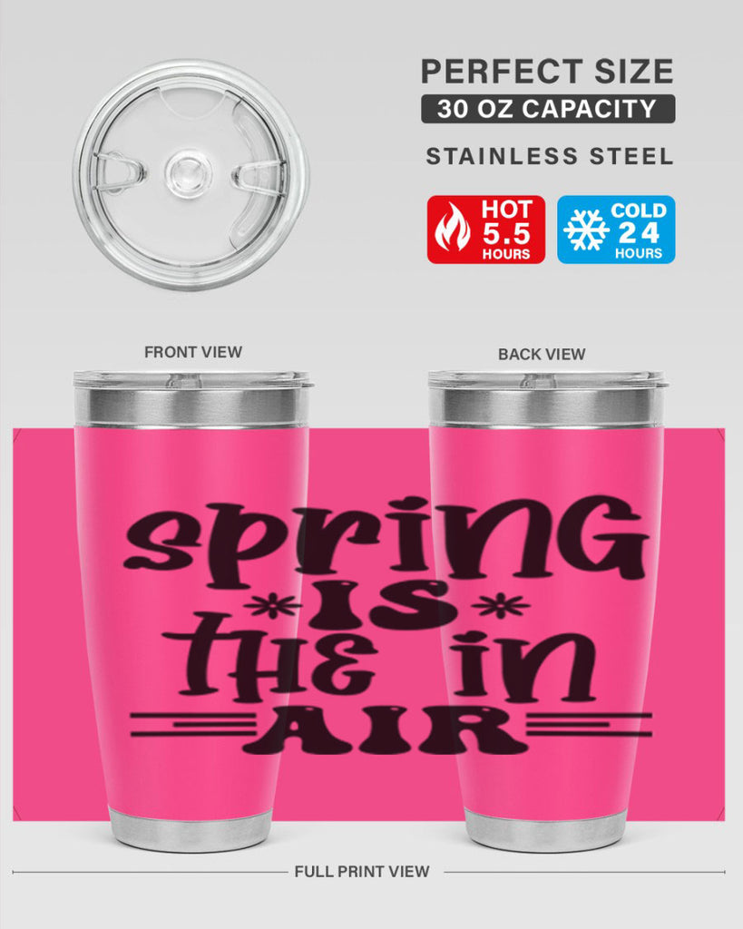 Spring is the in air 508#- spring- Tumbler