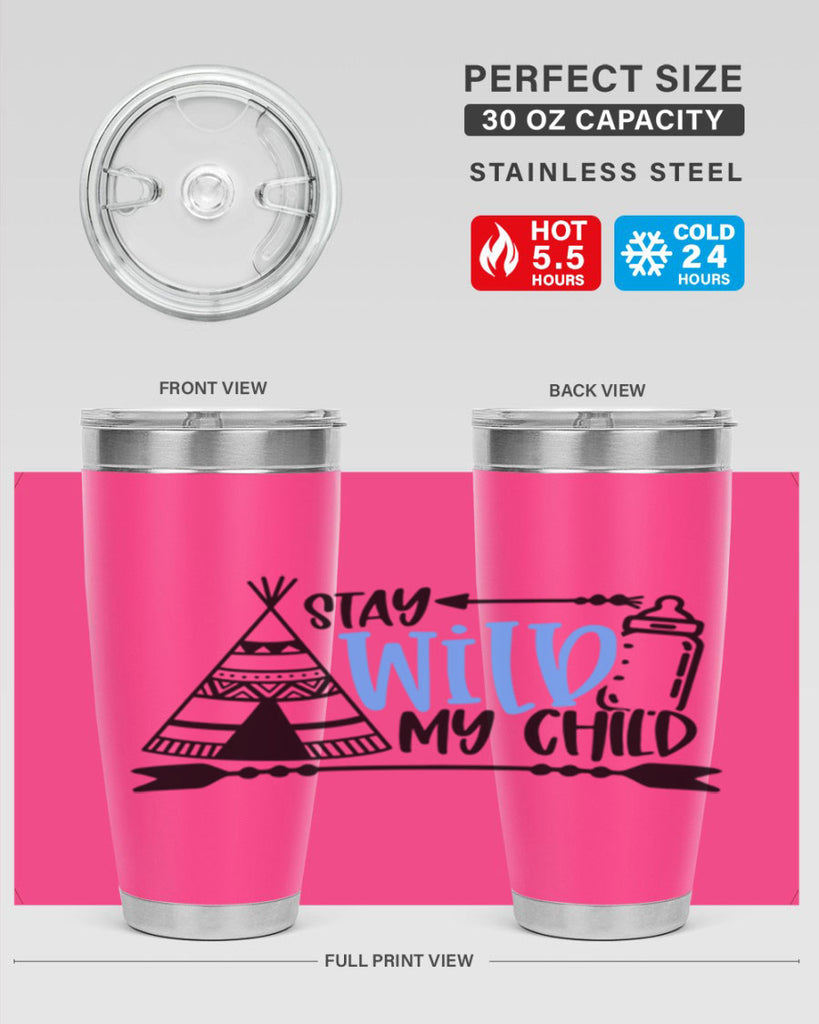 Stay Wild My Child Style 24#- baby- tumbler