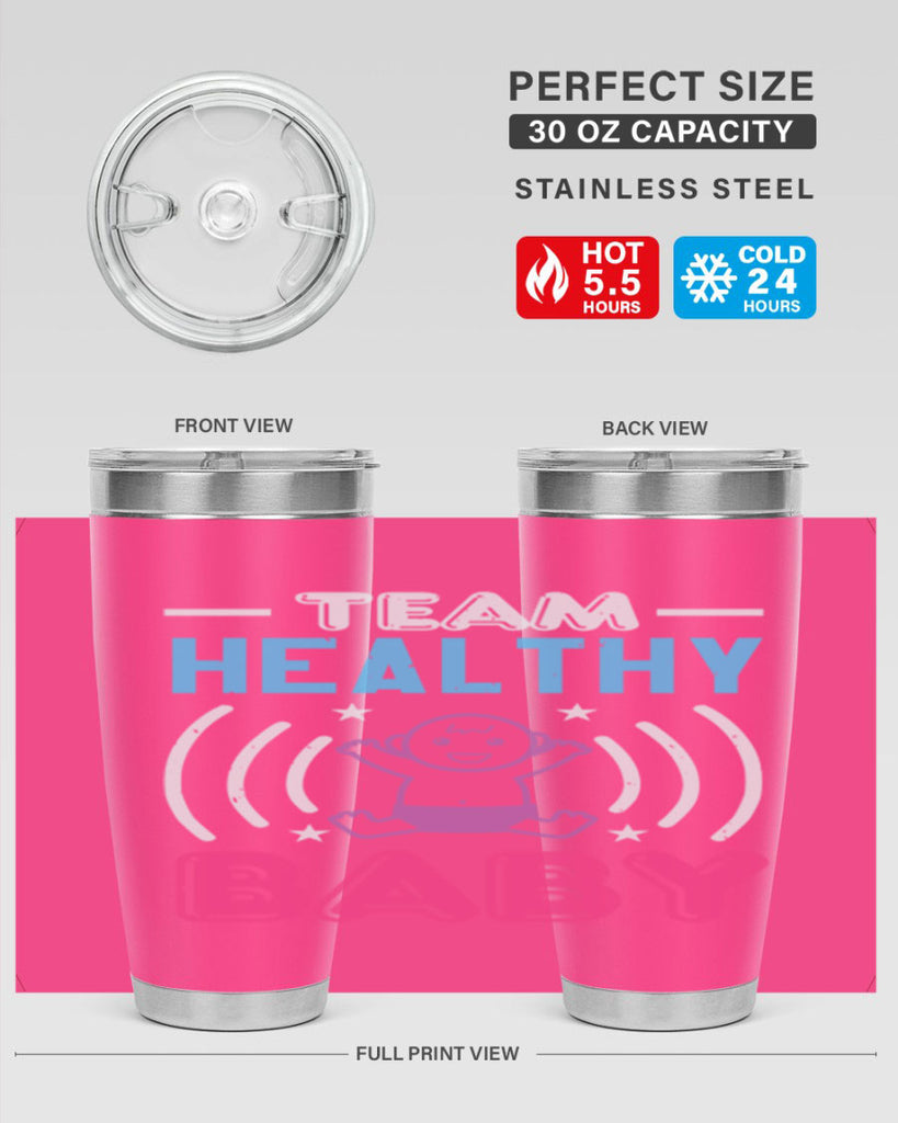Team Healthy Baby Style 11#- baby shower- tumbler