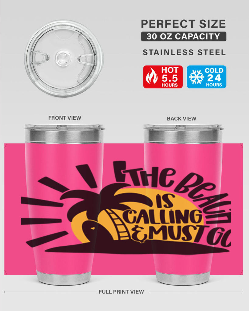 The Beach Is Calling Must Go Style 13#- summer- Tumbler