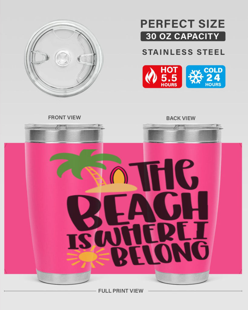 The Beach Is Where I Belong Style 11#- summer- Tumbler