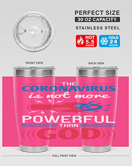 The coronavirus is not more powerful than God Style 21#- corona virus- Tumbler