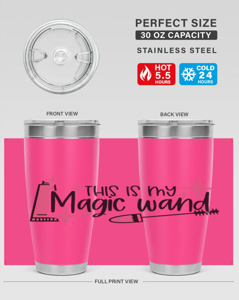 This Is My Magic Wand Style 13#- make up- Tumbler