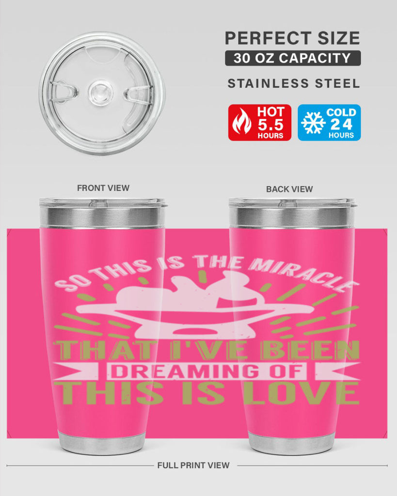 This is the miracle that i have been dreaming of Style 166#- baby- tumbler