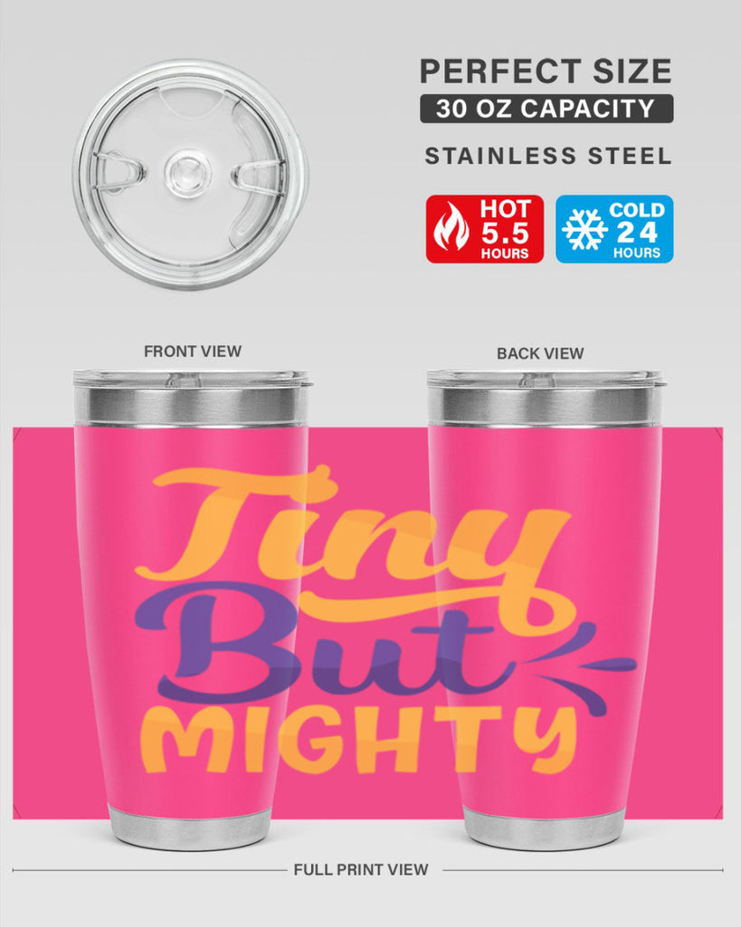 Tiny But Mighty Style 192#- baby- tumbler