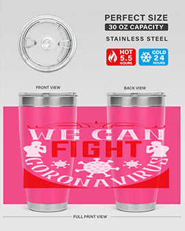 We Can Fight CoronaVirus Style 10#- corona virus- Tumbler