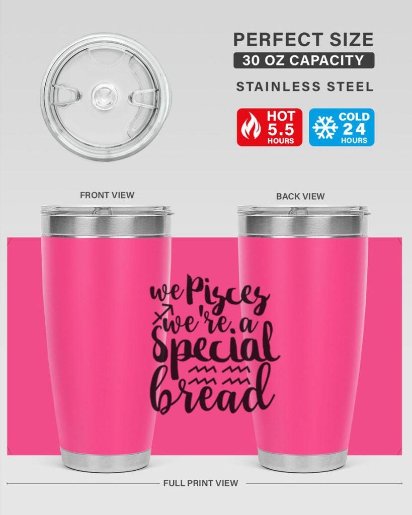 We pisces Were A Special Bread 557#- zodiac- Tumbler