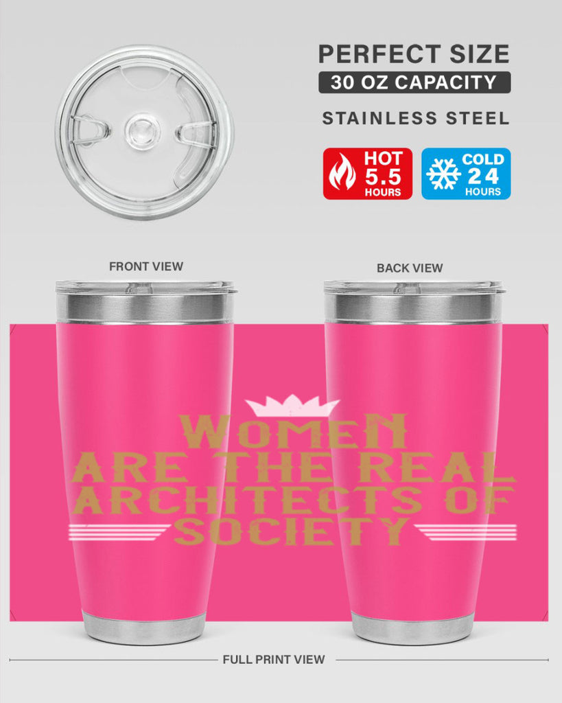 Women are the real architects of Style 7#- womens day- Tumbler