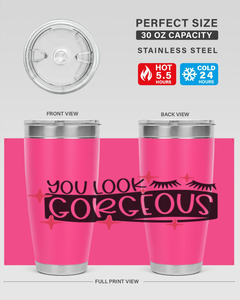 You Look Gorgeous Style 4#- make up- Tumbler