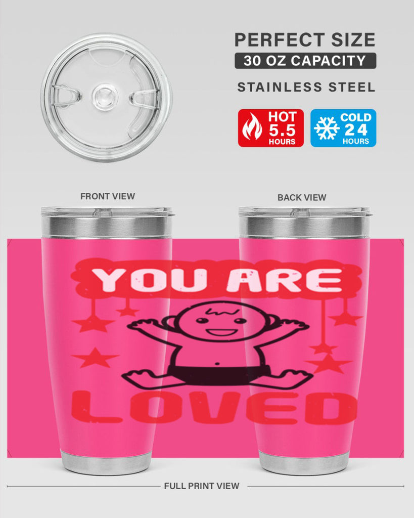 You are loved Style 5#- baby shower- tumbler