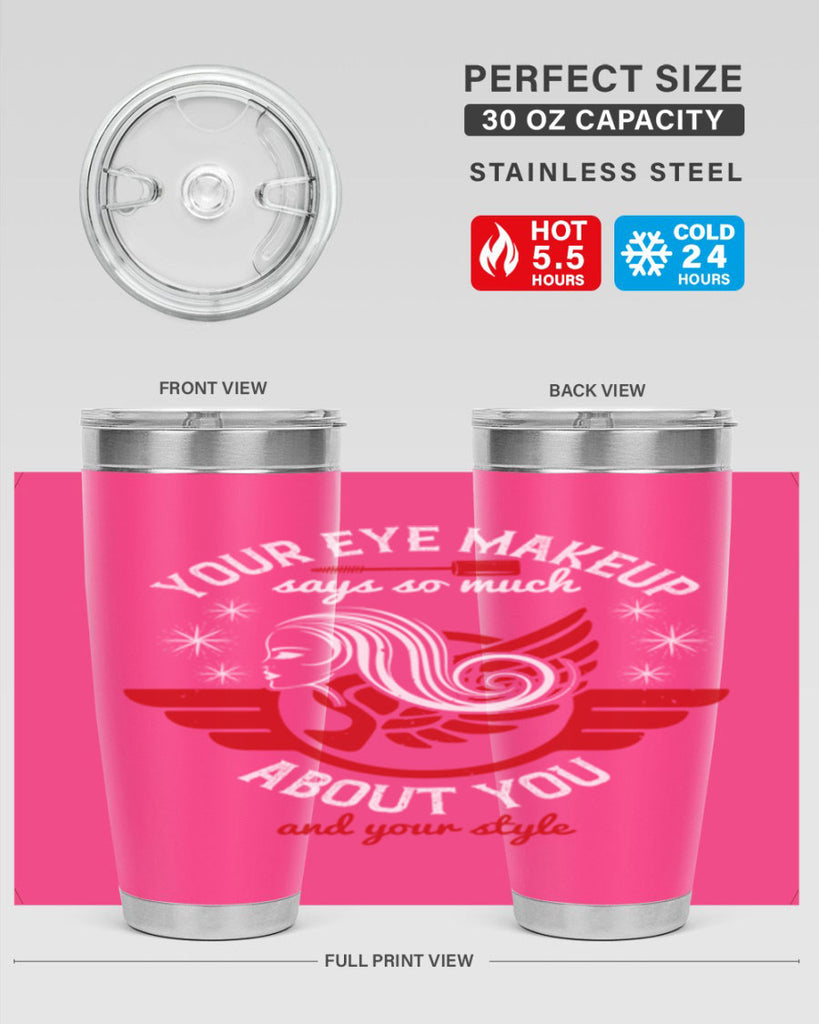 Your eye makeup says so much about you and your style Style 171#- make up- Tumbler