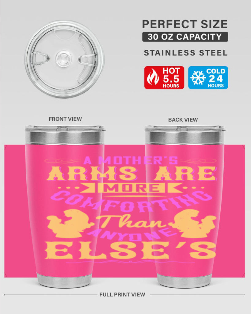 a mother’s arms are more comforting than anyone else’s 235#- mom- Tumbler