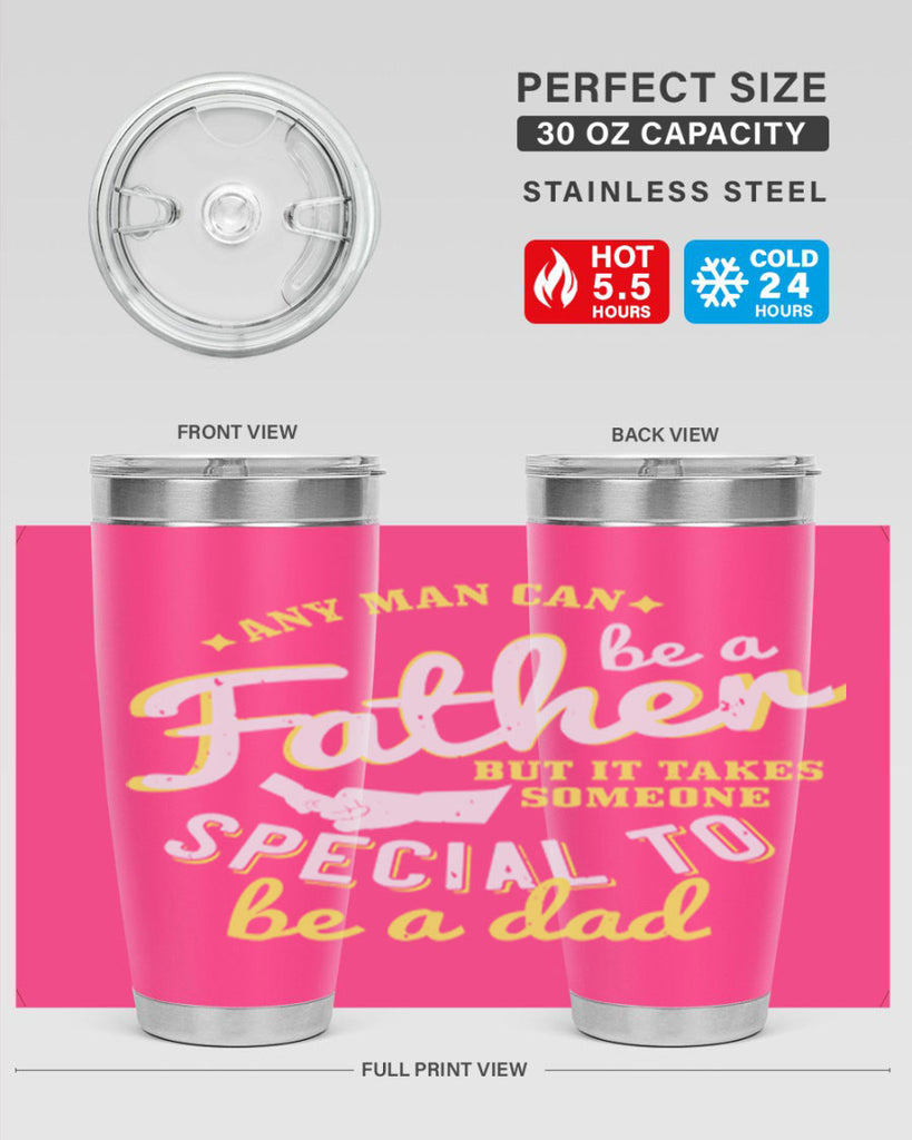 any man can be 257#- fathers day- Tumbler