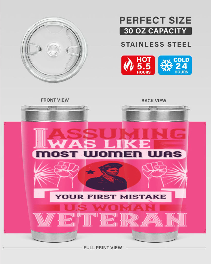 assuming i was like most women was your first misktake us women veteran 72#- Veterns Day- Tumbler