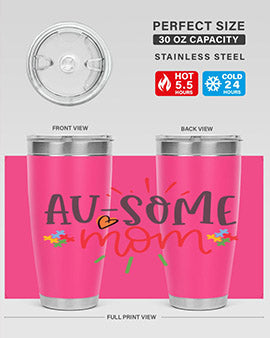 ausome mom Style 4#- autism- Tumbler