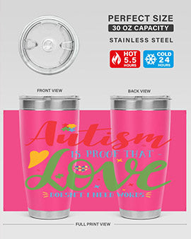 autism is proof that love doesnt i need words Style 7#- autism- Tumbler