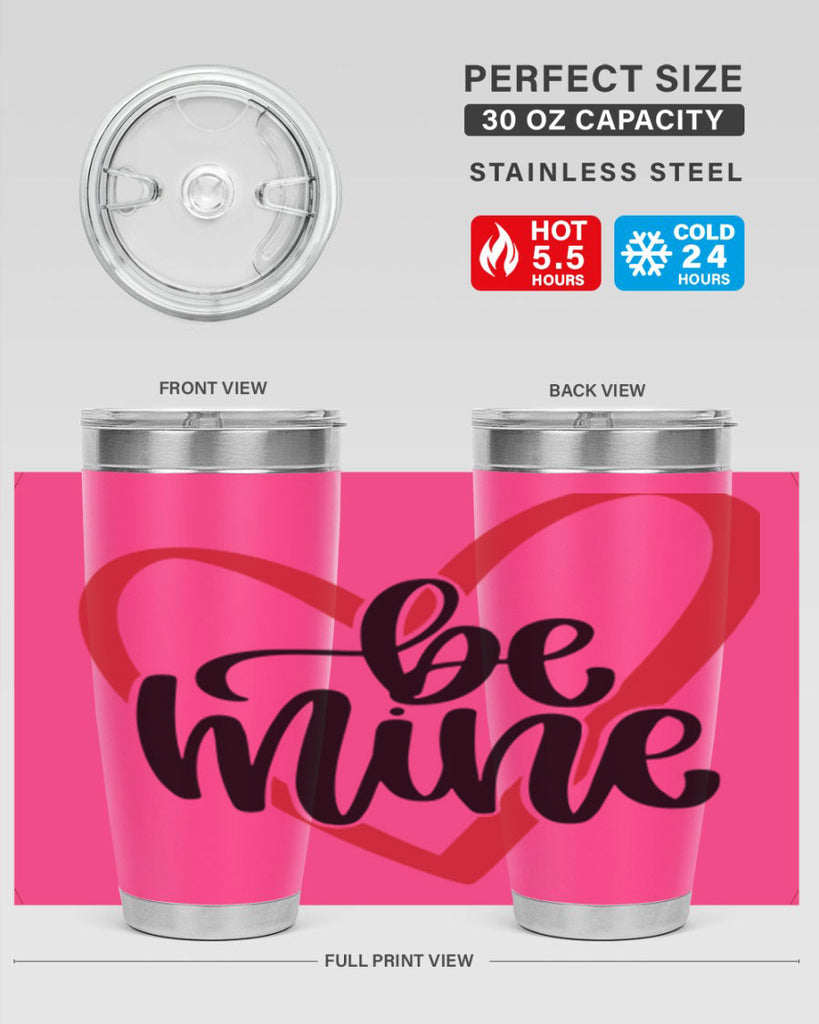 be mine 29#- valentines day- Tumbler