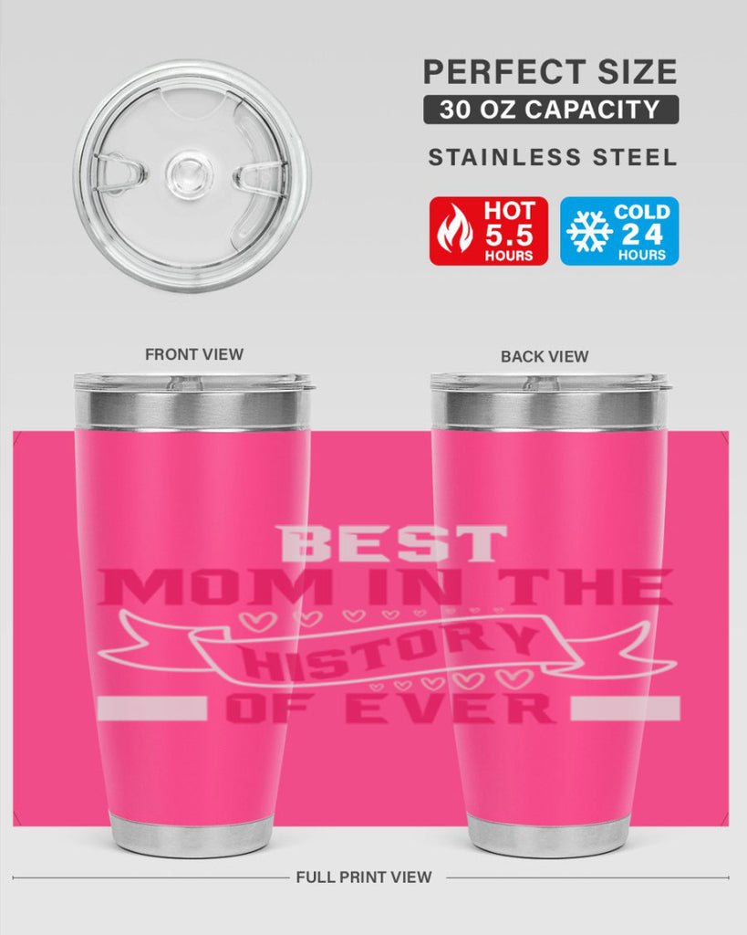 best mom in the history of ever 204#- mom- Tumbler