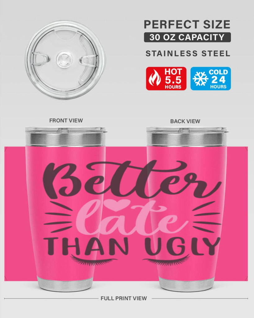 better late than ugly Style 162#- make up- Tumbler