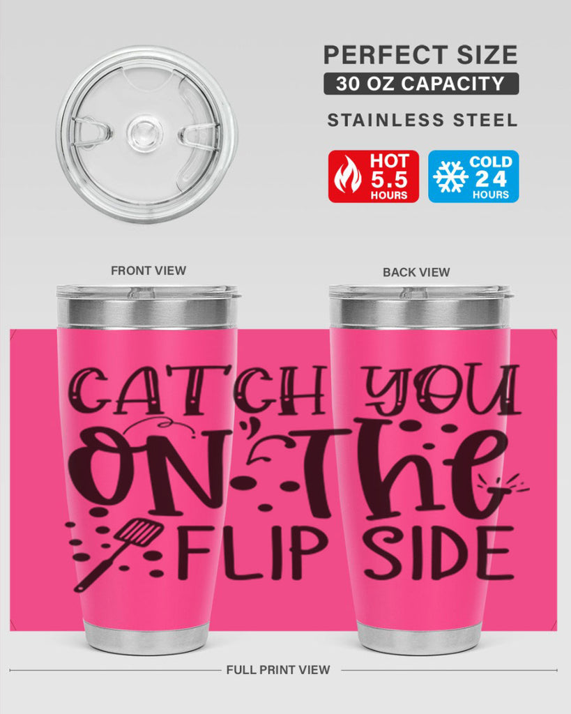 catch you on the flipside 49#- kitchen- Tumbler