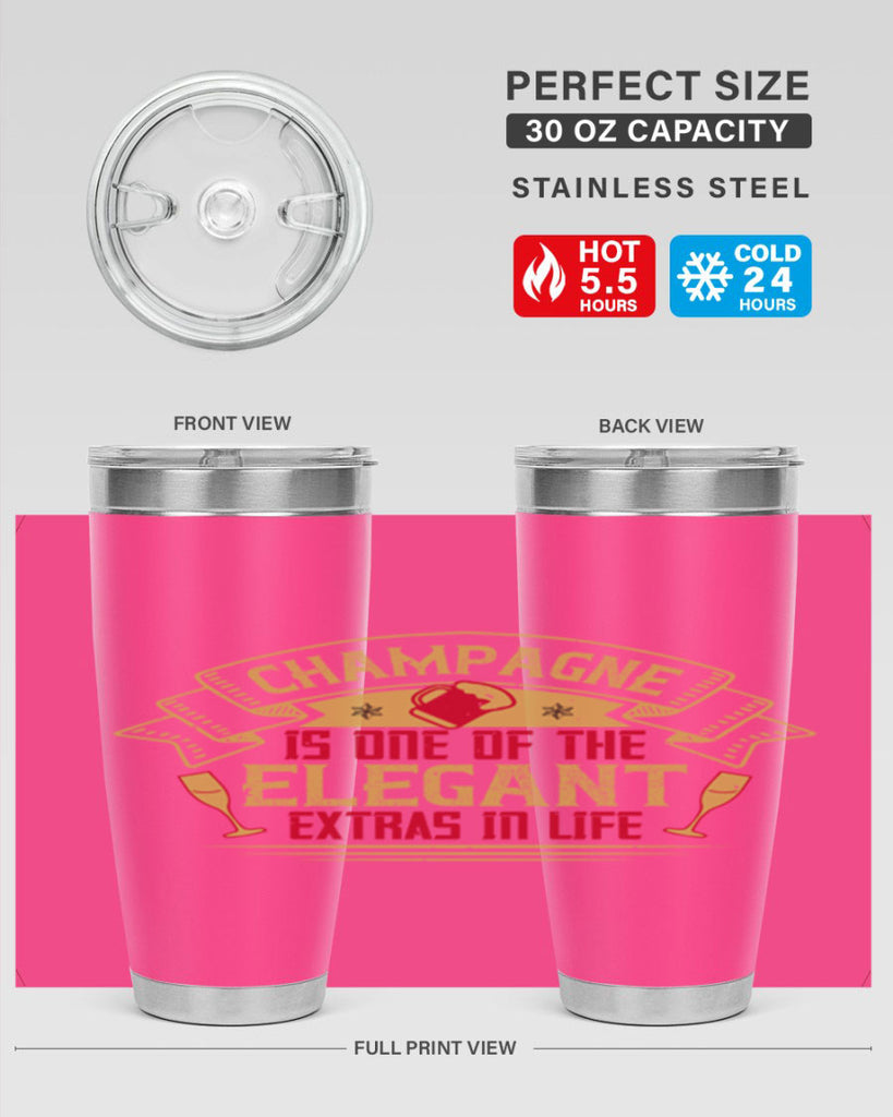 champagne is one of the elegant extras in life 9#- drinking- Tumbler