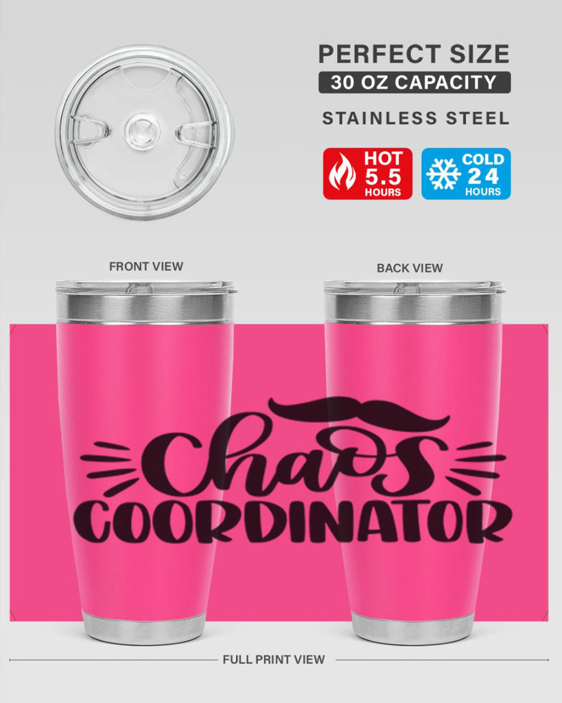 chaos coordinator 68#- fathers day- Tumbler
