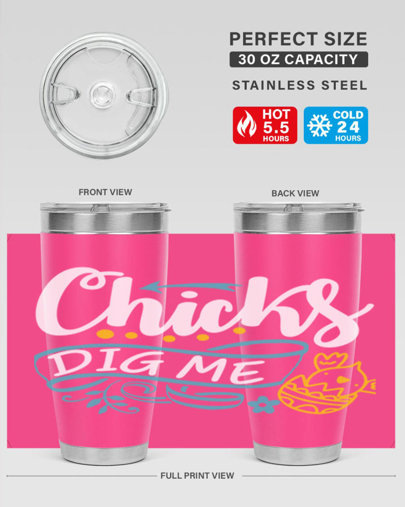 chicks dig me 99#- easter- Tumbler