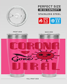 corona gone viral Style 15#- corona virus- Tumbler