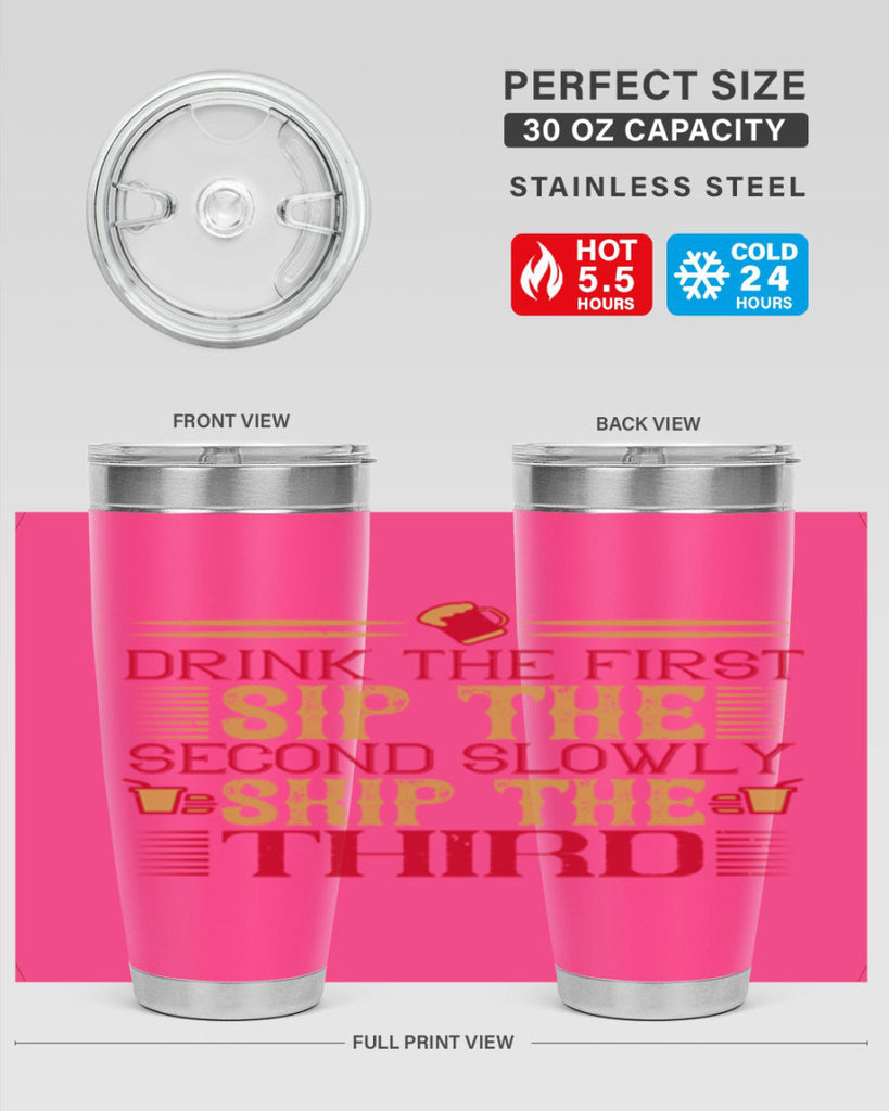 drink the first sip the second slowly skip the third 55#- drinking- Tumbler