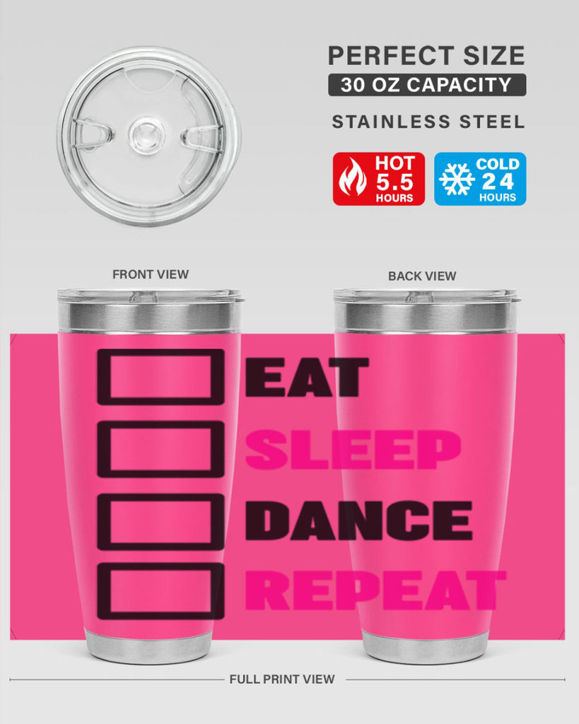 eat sleep dance repeat 34#- ballet- Tumbler