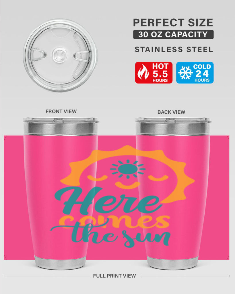 here comes the sun Style 96#- summer- Tumbler