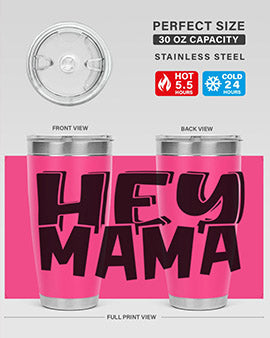 hey mama Style 17#- autism- Tumbler