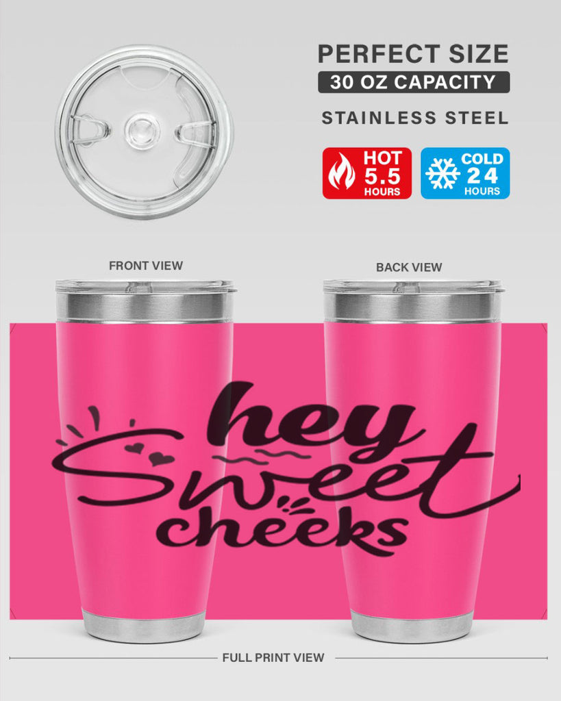 hey sweet cheeks 71#- bathroom- Tumbler