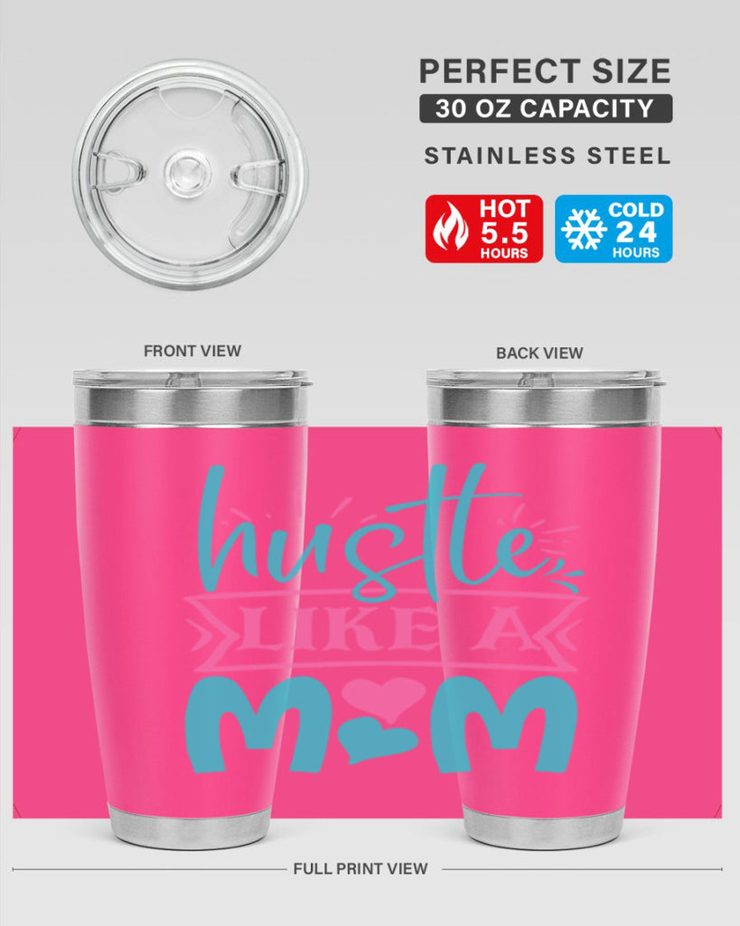 hustle like a mom 340#- mom- Tumbler