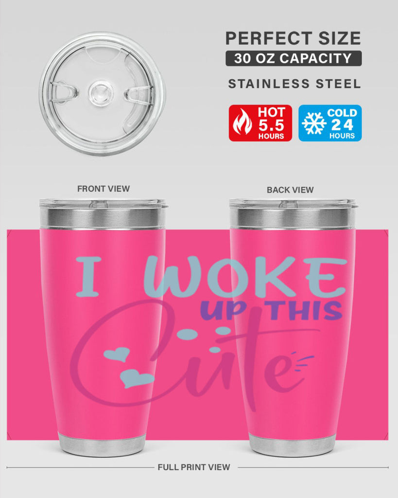 i woke up this cute Style 244#- baby- tumbler
