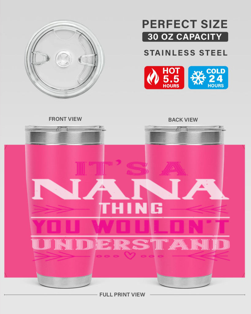 it’s a NANA THING 17#- grandma - nana- Tumbler
