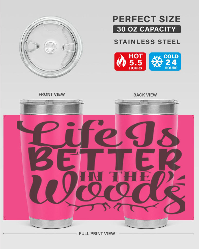 life is better in the woods 5#- hunting- Tumbler