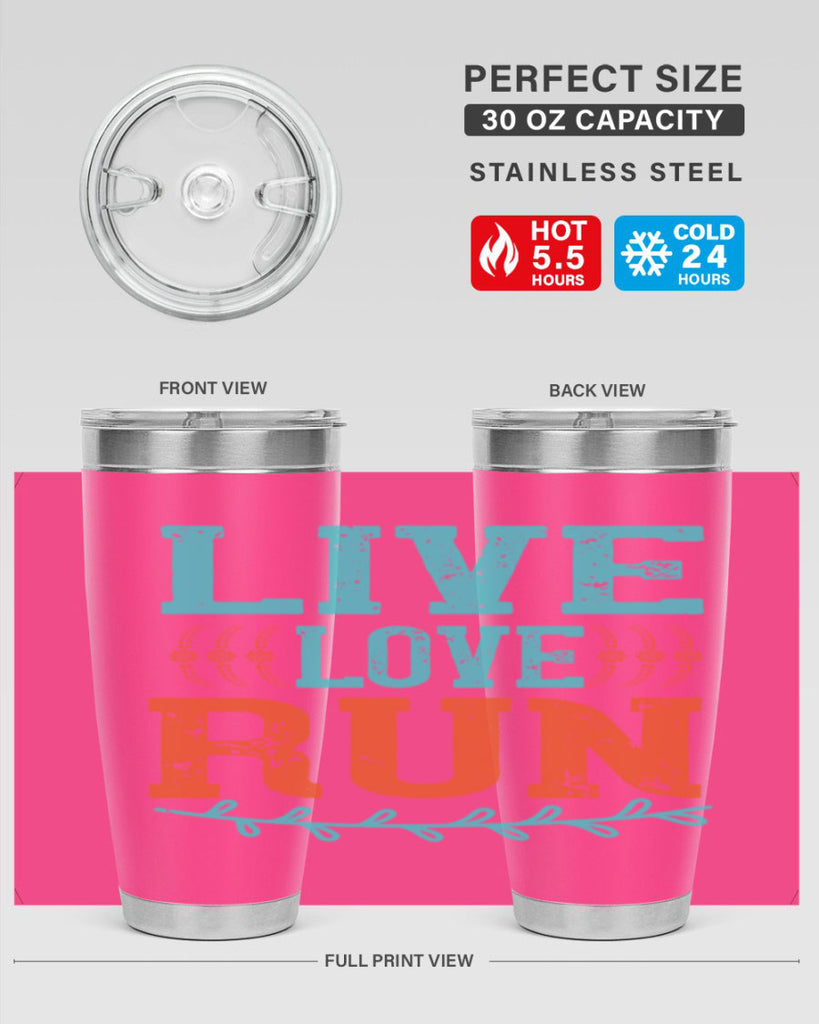 live love run 33#- running- Tumbler