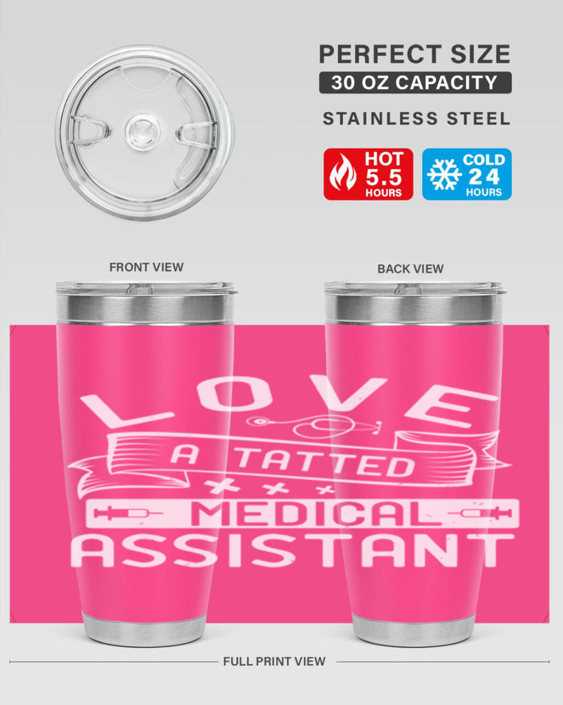 love a tatted medical assistant Style 37#- medical- tumbler