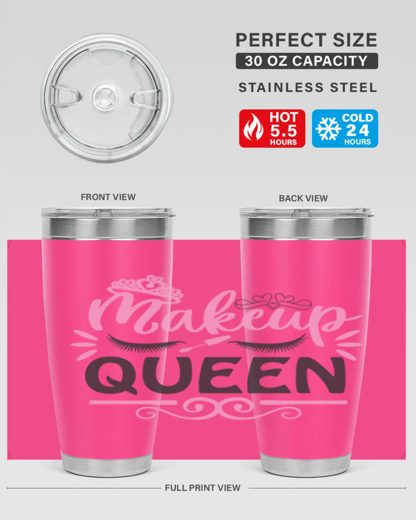 makeup queen Style 152#- make up- Tumbler