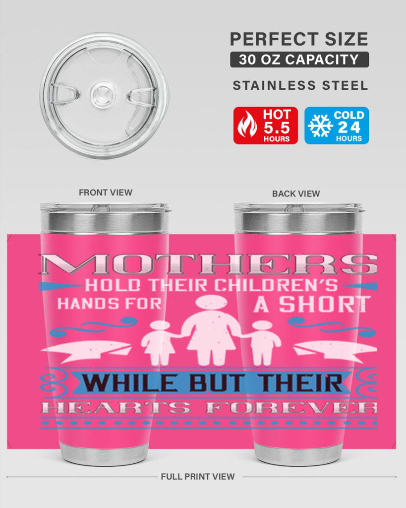 mothers hold their children’s 49#- mothers day- Tumbler