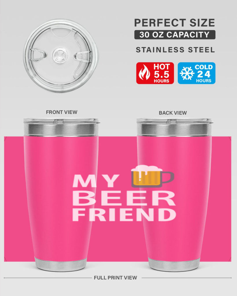 my beer friend 58#- beer- Tumbler
