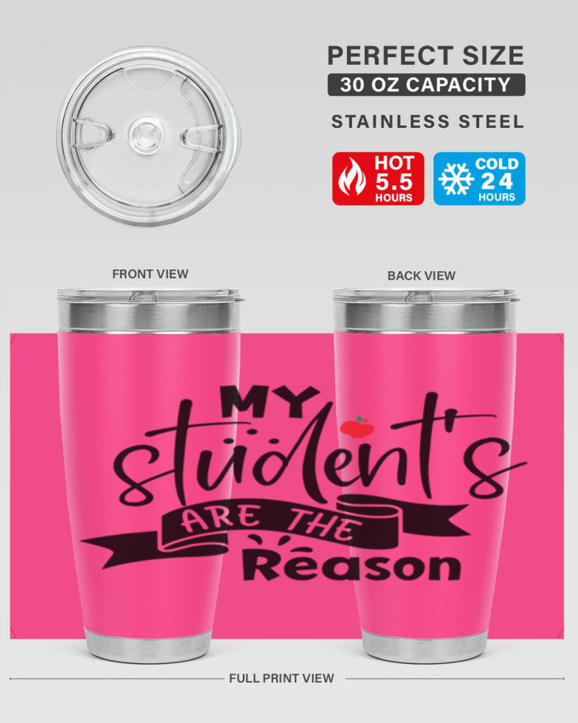 my students are the reason Style 172#- teacher- tumbler