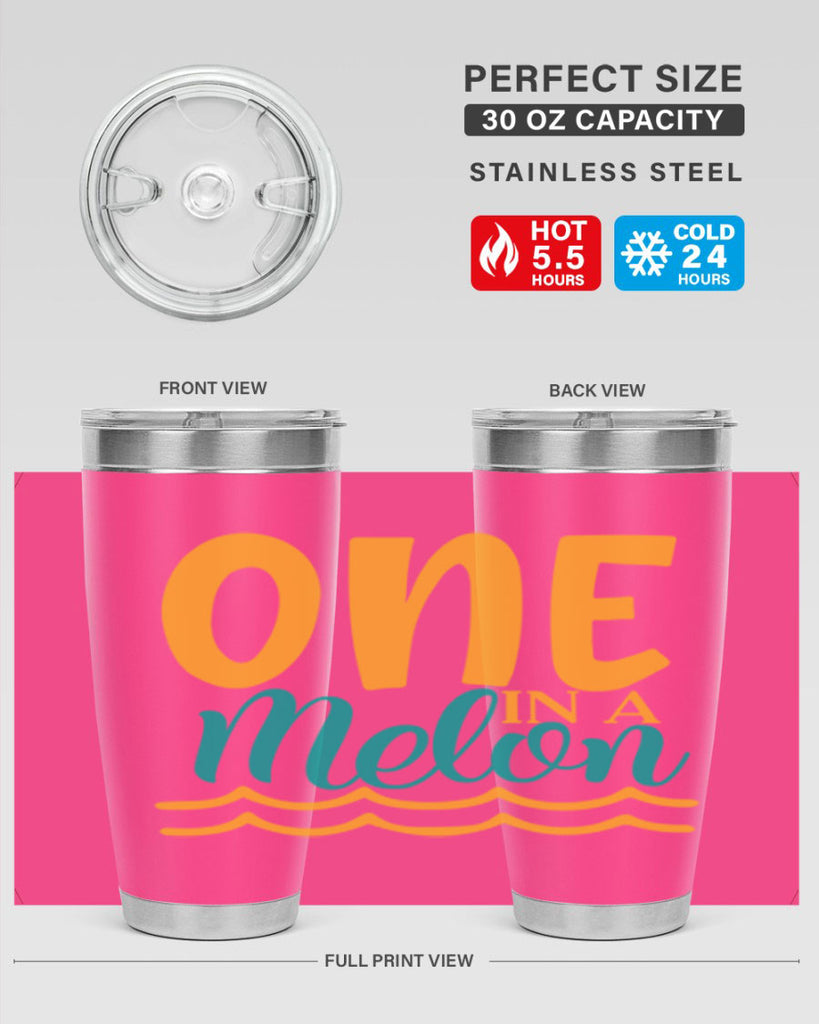 one in a melon Style 84#- summer- Tumbler