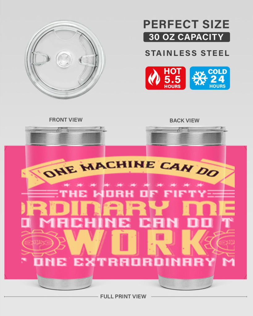 one machine can do the work of fifty ordinary men no machine 21#- labor day- Tumbler